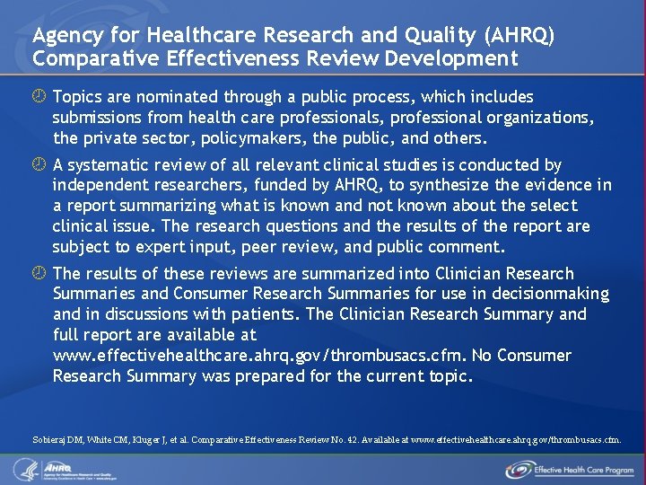 Agency for Healthcare Research and Quality (AHRQ) Comparative Effectiveness Review Development Topics are nominated
