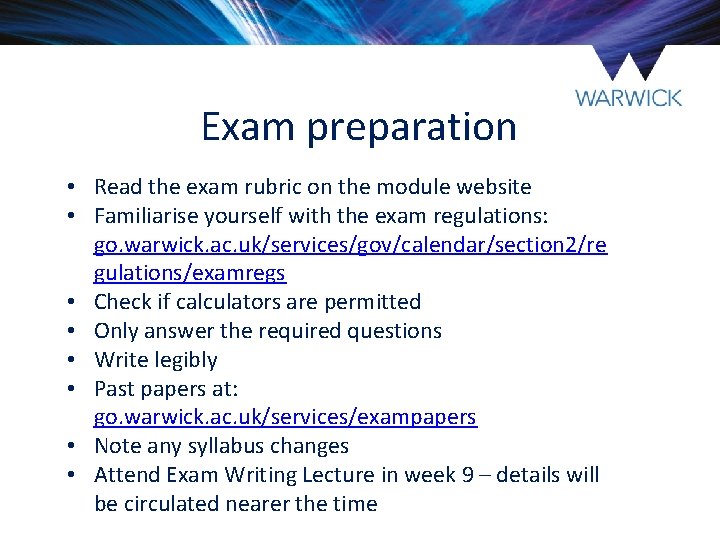 Exam preparation • Read the exam rubric on the module website • Familiarise yourself Exam preparation • Read the exam rubric on the module website • Familiarise yourself