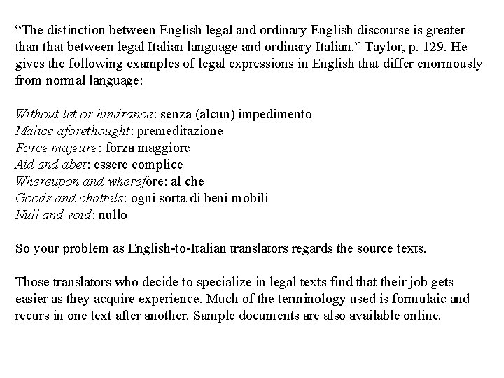 “The distinction between English legal and ordinary English discourse is greater than that between