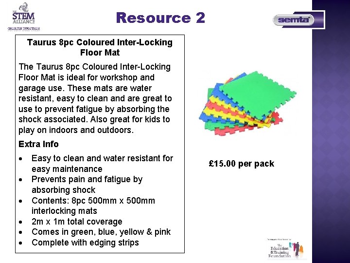 Resource 2 Taurus 8 pc Coloured Inter-Locking Floor Mat The Taurus 8 pc Coloured