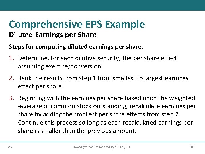 Comprehensive EPS Example Diluted Earnings per Share Steps for computing diluted earnings per share: