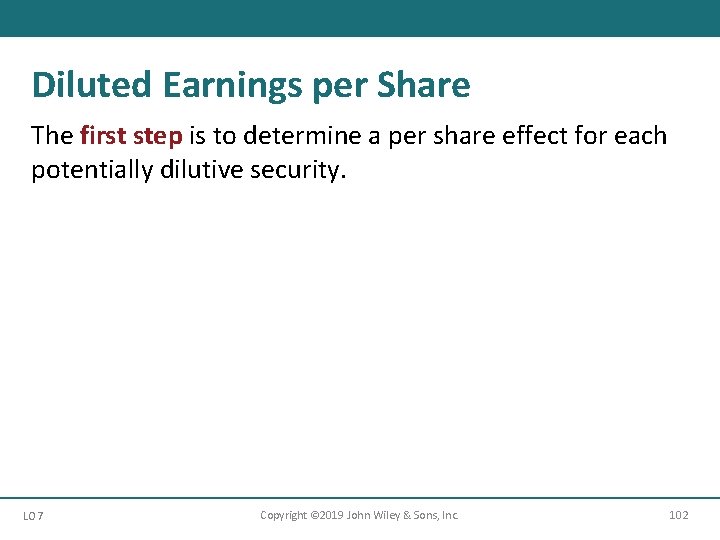 Diluted Earnings per Share The first step is to determine a per share effect