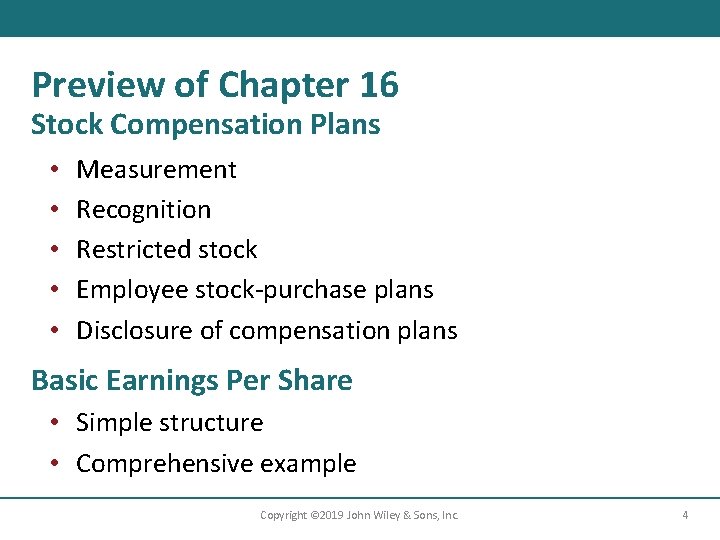 Preview of Chapter 16 Stock Compensation Plans • • • Measurement Recognition Restricted stock