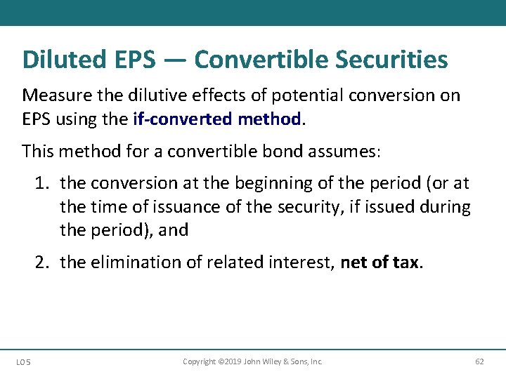 Diluted EPS — Convertible Securities Measure the dilutive effects of potential conversion on EPS