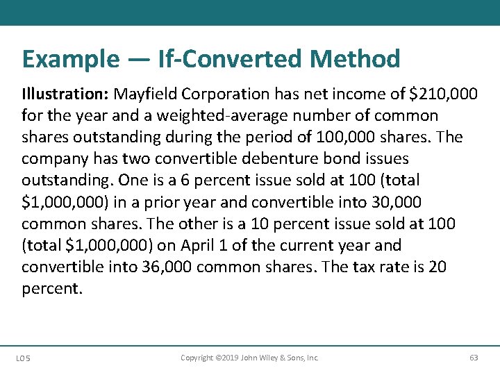 Example — If-Converted Method Illustration: Mayfield Corporation has net income of $210, 000 for