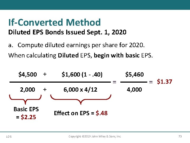 If-Converted Method Diluted EPS Bonds Issued Sept. 1, 2020 a. Compute diluted earnings per