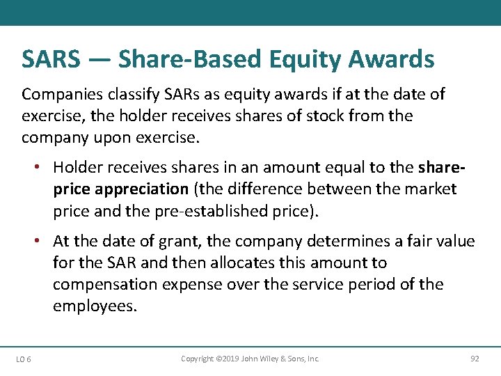 SARS — Share-Based Equity Awards Companies classify SARs as equity awards if at the