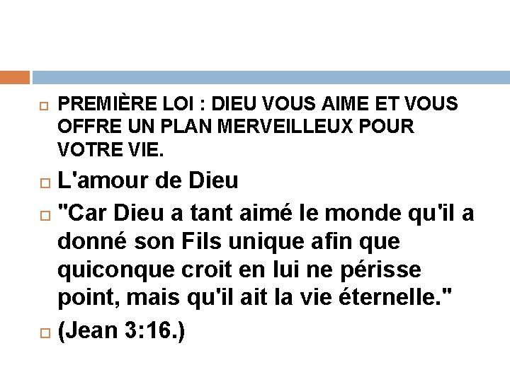 PREMIÈRE LOI : DIEU VOUS AIME ET VOUS OFFRE UN PLAN MERVEILLEUX POUR PREMIÈRE LOI : DIEU VOUS AIME ET VOUS OFFRE UN PLAN MERVEILLEUX POUR