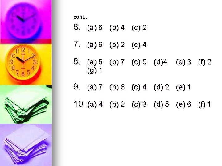 cont. . 6. (a) 6 (b) 4 (c) 2 7. (a) 6 (b) 2