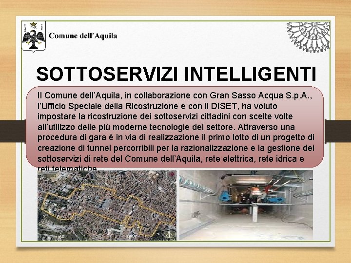 SOTTOSERVIZI INTELLIGENTI Il Comune dell’Aquila, in collaborazione con Gran Sasso Acqua S. p. A.