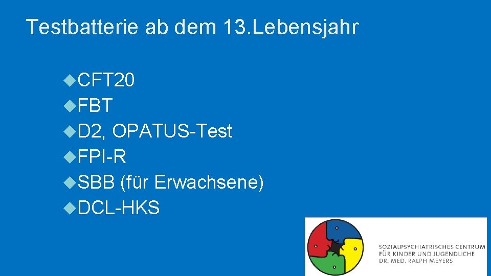 Testbatterie ab dem 13. Lebensjahr CFT 20 FBT D 2, OPATUS-Test FPI-R SBB (für Testbatterie ab dem 13. Lebensjahr CFT 20 FBT D 2, OPATUS-Test FPI-R SBB (für