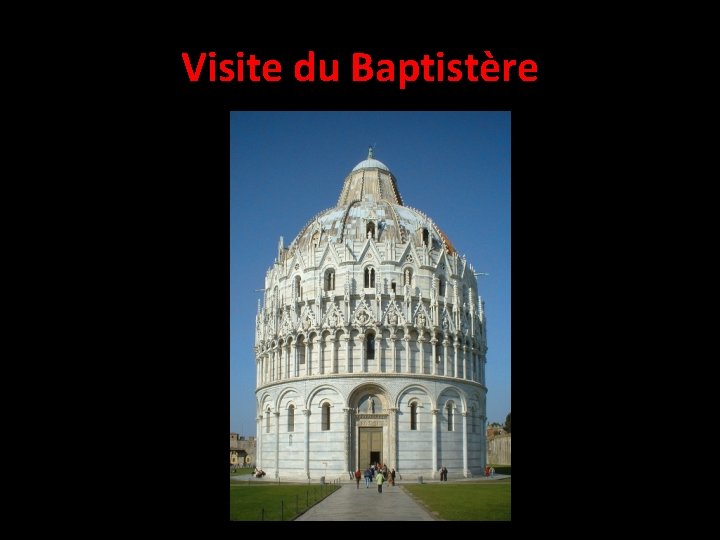 Visite du Baptistère 