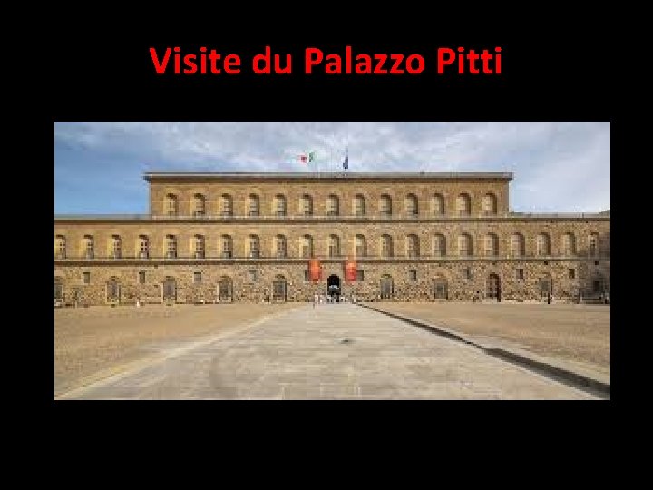 Visite du Palazzo Pitti 