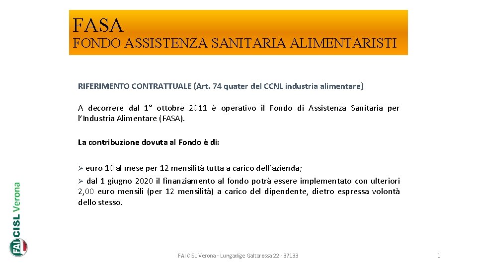 FASA FONDO ASSISTENZA SANITARIA ALIMENTARISTI RIFERIMENTO CONTRATTUALE (Art. 74 quater del CCNL industria alimentare)