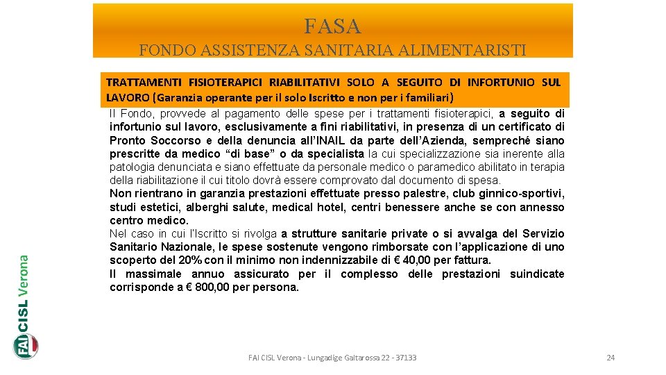 FASA FONDO ASSISTENZA SANITARIA ALIMENTARISTI TRATTAMENTI FISIOTERAPICI RIABILITATIVI SOLO A SEGUITO DI INFORTUNIO SUL