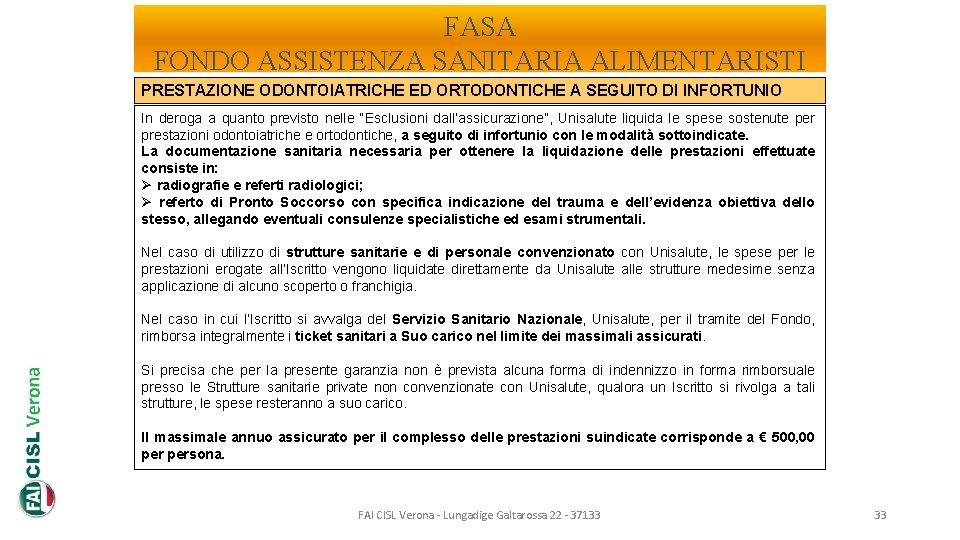 FASA FONDO ASSISTENZA SANITARIA ALIMENTARISTI PRESTAZIONE ODONTOIATRICHE ED ORTODONTICHE A SEGUITO DI INFORTUNIO In