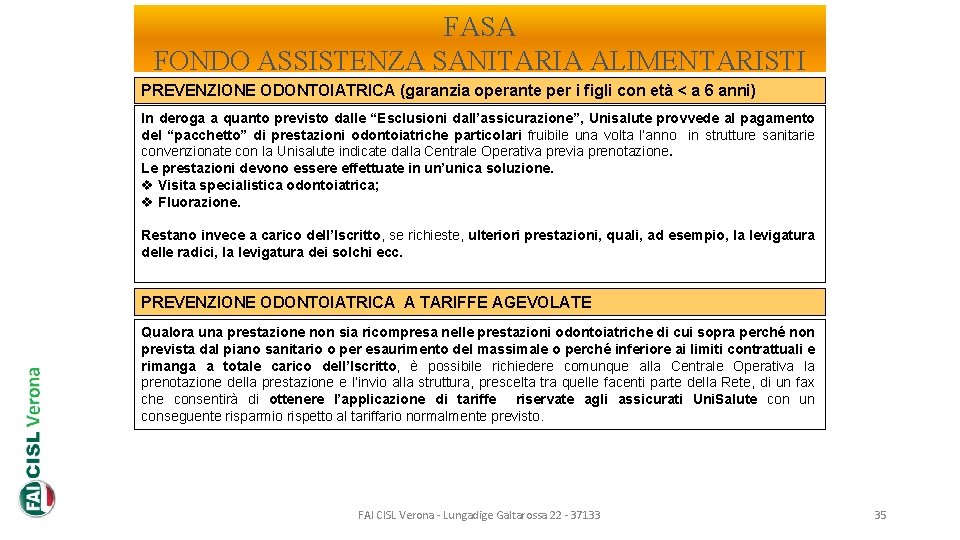 FASA FONDO ASSISTENZA SANITARIA ALIMENTARISTI PREVENZIONE ODONTOIATRICA (garanzia operante per i figli con età