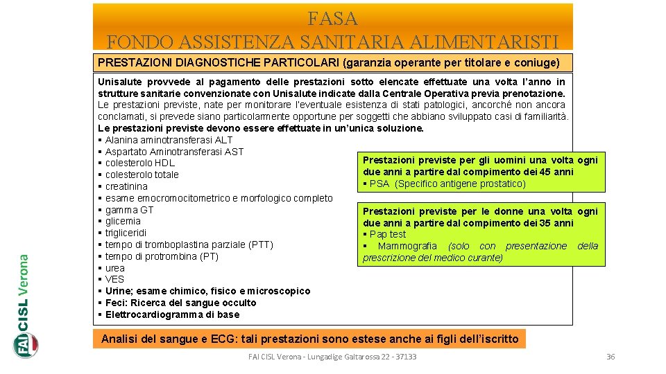 FASA FONDO ASSISTENZA SANITARIA ALIMENTARISTI PRESTAZIONI DIAGNOSTICHE PARTICOLARI (garanzia operante per titolare e coniuge)