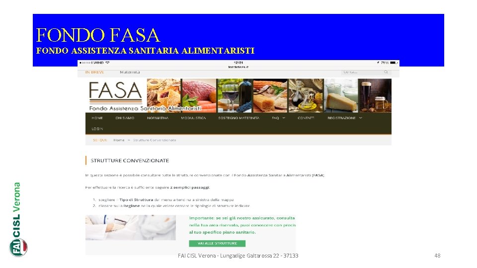 FONDO FASA FONDO ASSISTENZA SANITARIA ALIMENTARISTI FAI CISL Verona - Lungadige Galtarossa 22 -