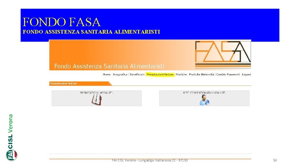 FONDO FASA FONDO ASSISTENZA SANITARIA ALIMENTARISTI FAI CISL Verona - Lungadige Galtarossa 22 -