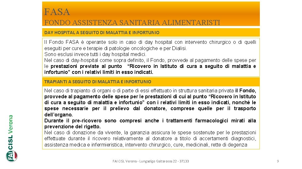 FASA FONDO ASSISTENZA SANITARIA ALIMENTARISTI DAY HOSPITAL A SEGUITO DI MALATTIA E INFORTUNIO Il