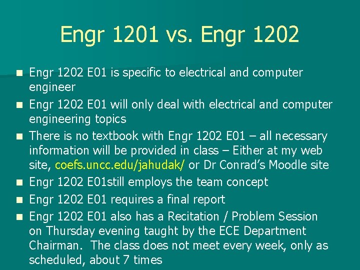 Engr 1201 vs. Engr 1202 n n n Engr 1202 E 01 is specific