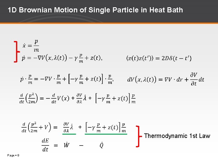 1 D Brownian Motion of Single Particle in Heat Bath Page 8 Thermodynamic 1