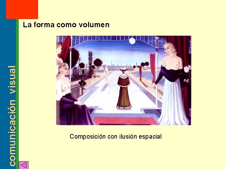 MT: 2 2003 comunicación visual La forma como volumen Composición con ilusión espacial 