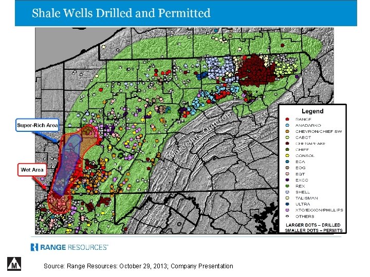 Source: Range Resources: October 29, 2013; Company Presentation 