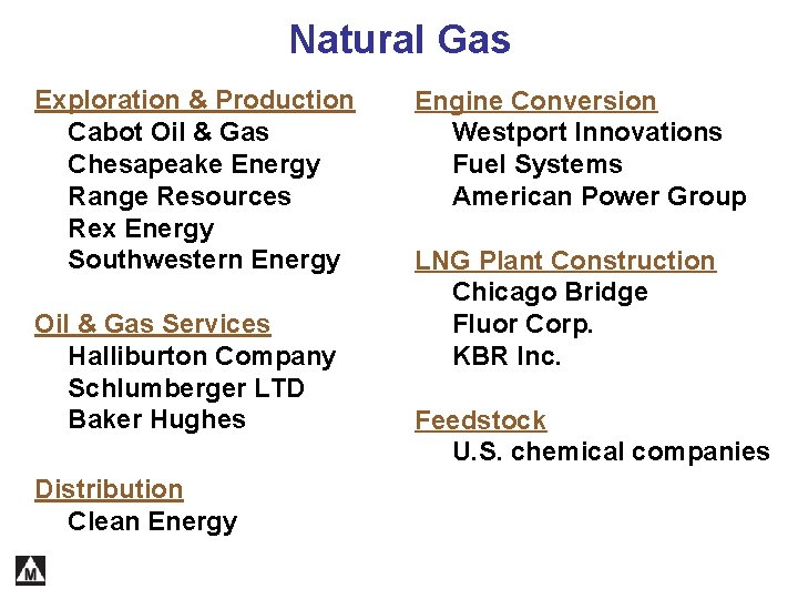 Natural Gas Exploration & Production Cabot Oil & Gas Chesapeake Energy Range Resources Rex