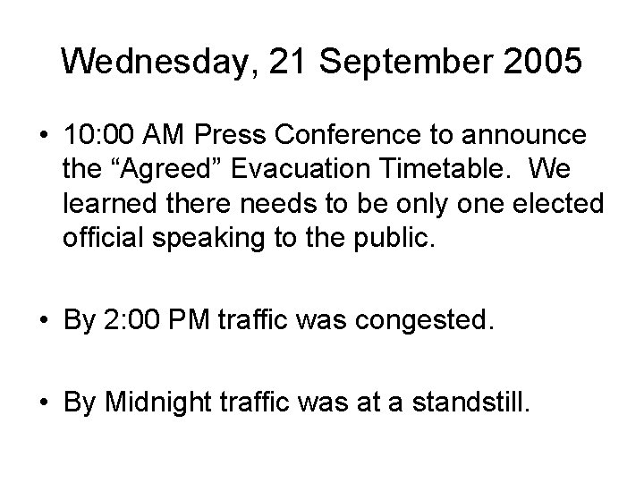 Wednesday, 21 September 2005 • 10: 00 AM Press Conference to announce the “Agreed”