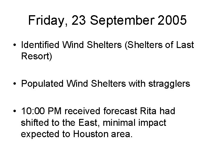 Friday, 23 September 2005 • Identified Wind Shelters (Shelters of Last Resort) • Populated