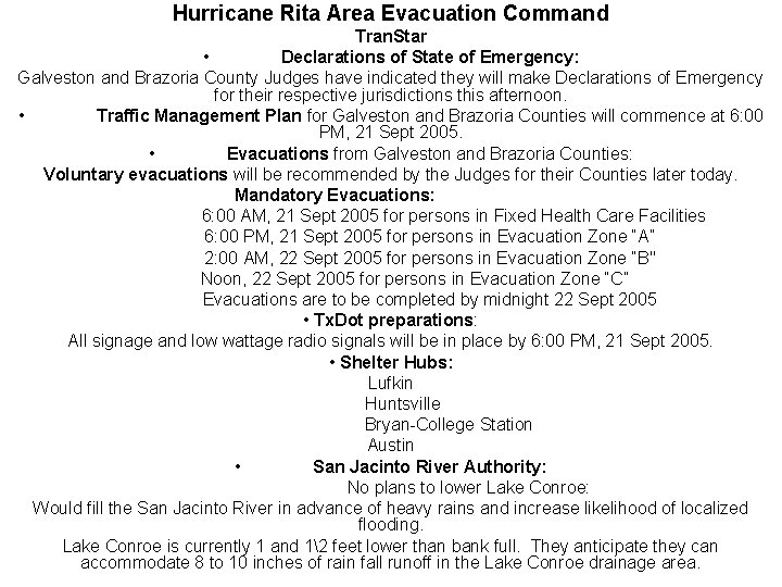 Hurricane Rita Area Evacuation Command Tran. Star • Declarations of State of Emergency: Galveston