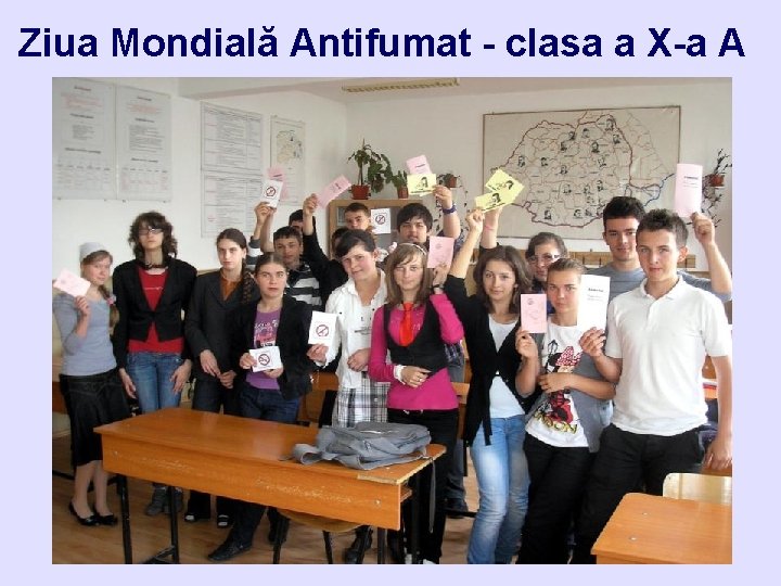 Ziua Mondială Antifumat - clasa a X-a A 