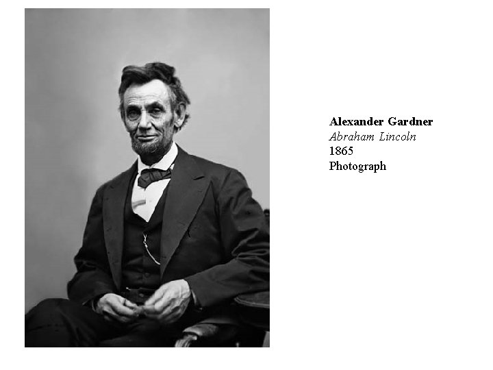 Alexander Gardner Abraham Lincoln 1865 Photograph 