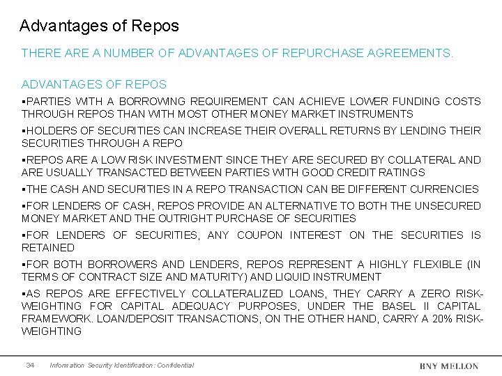 Advantages of Repos THERE A NUMBER OF ADVANTAGES OF REPURCHASE AGREEMENTS. ADVANTAGES OF REPOS Advantages of Repos THERE A NUMBER OF ADVANTAGES OF REPURCHASE AGREEMENTS. ADVANTAGES OF REPOS