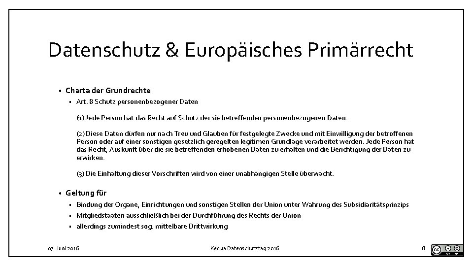 Datenschutz & Europäisches Primärrecht • Charta der Grundrechte • Art. 8 Schutz personenbezogener Daten