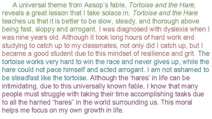 A universal theme from Aesop’s fable, Tortoise and the Hare, reveals a great lesson A universal theme from Aesop’s fable, Tortoise and the Hare, reveals a great lesson