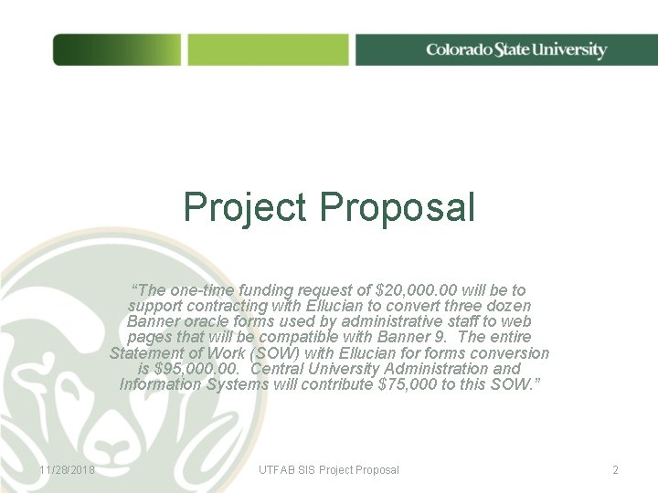 Project Proposal “The one-time funding request of $20, 000. 00 will be to support Project Proposal “The one-time funding request of $20, 000. 00 will be to support