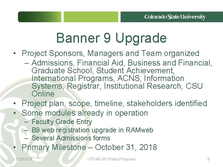 Banner 9 Upgrade • Project Sponsors, Managers and Team organized – Admissions, Financial Aid, Banner 9 Upgrade • Project Sponsors, Managers and Team organized – Admissions, Financial Aid,