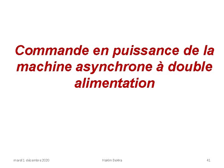 Commande en puissance de la machine asynchrone à double alimentation mardi 1 décembre 2020