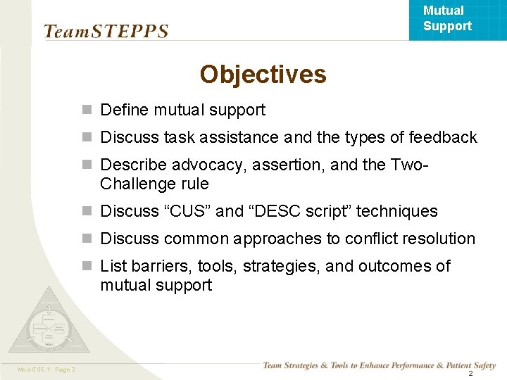 Mutual Support Objectives n Define mutual support n Discuss task assistance and the types