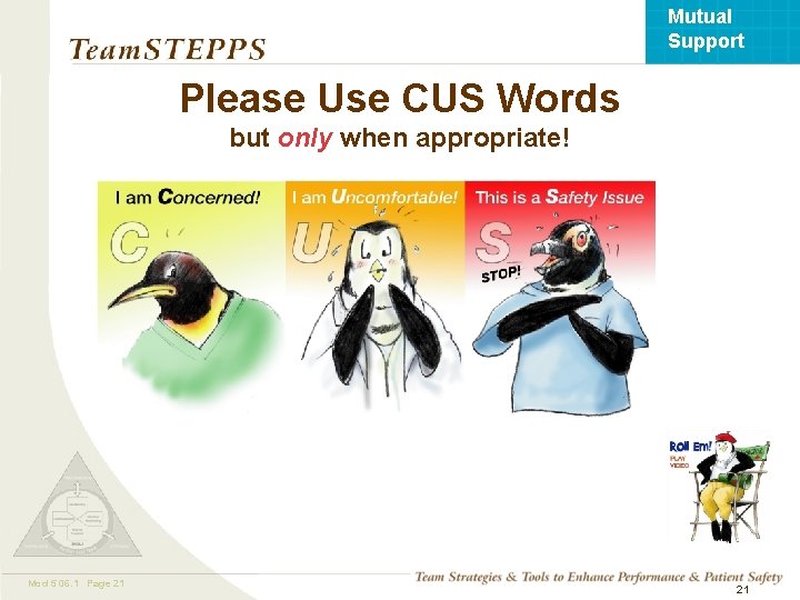 Mutual Support Please Use CUS Words but only when appropriate! Mod 5 06. 1