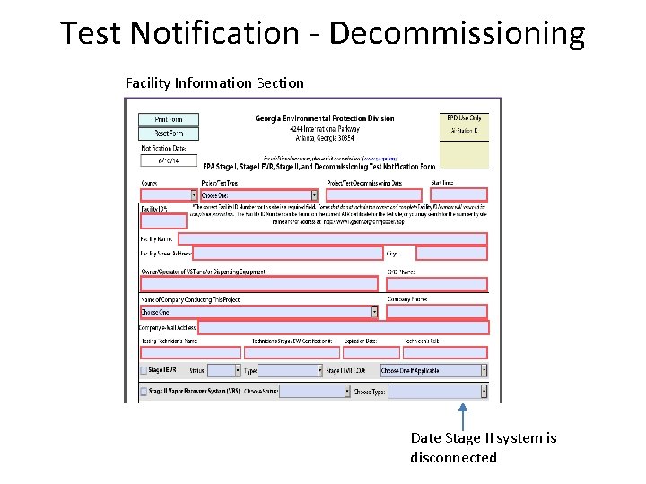 Test Notification - Decommissioning Facility Information Section Date Stage II system is disconnected 