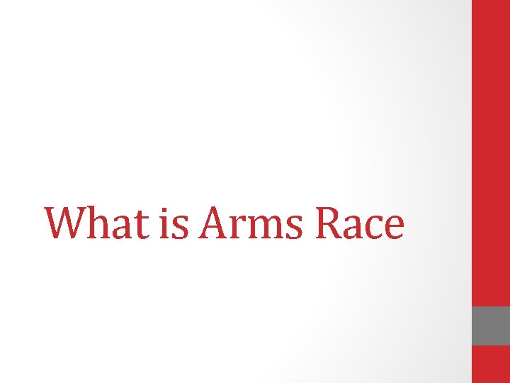 What is Arms Race 