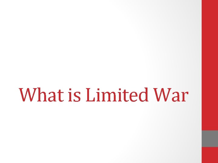 What is Limited War 