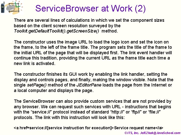 Service. Browser at Work (2) There are several lines of calculations in which we