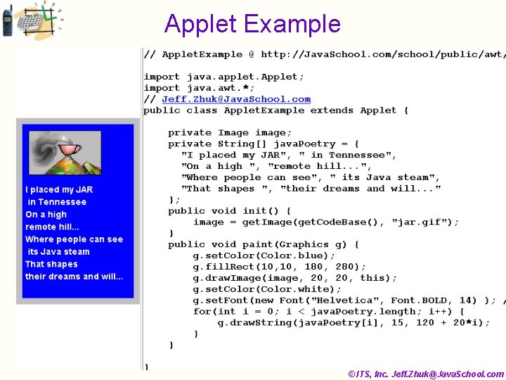 Applet Example © ITS, Inc. Jeff. Zhuk@Java. School. com 