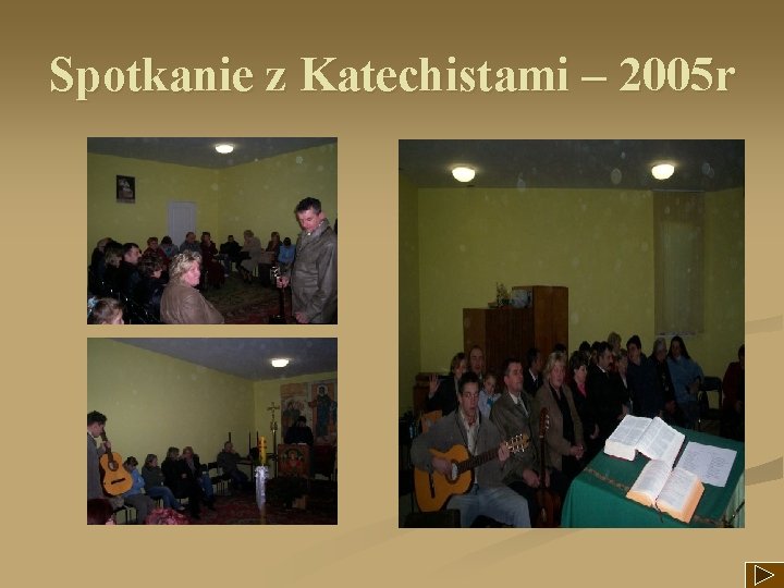 Spotkanie z Katechistami – 2005 r 