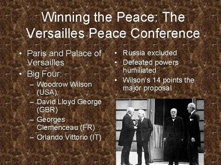 Winning the Peace: The Versailles Peace Conference • Paris and Palace of Versailles • Winning the Peace: The Versailles Peace Conference • Paris and Palace of Versailles •